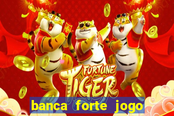 banca forte jogo do bicho app